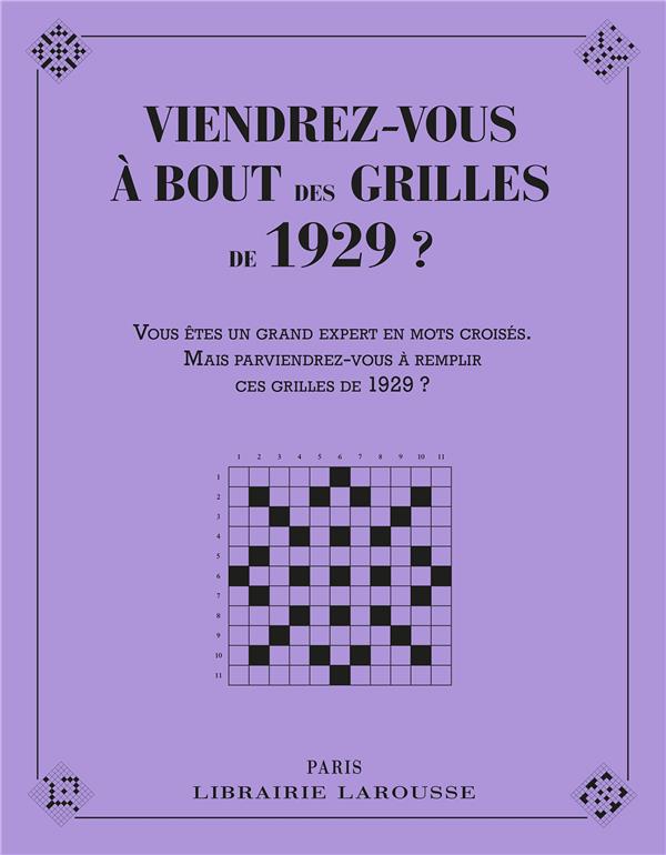 Viendrez vous a bout des grilles de 1929 ?