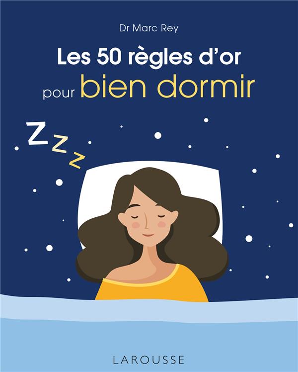 Les 50 regles d'or pour bien dormir