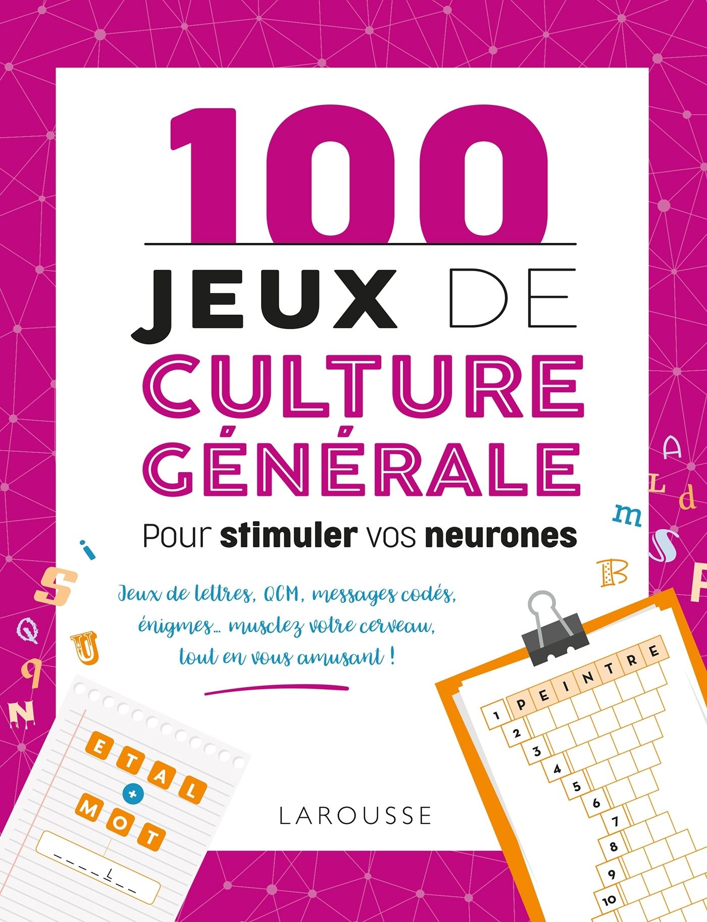 100 jeux de culture generale pour stimuler vos neurones
