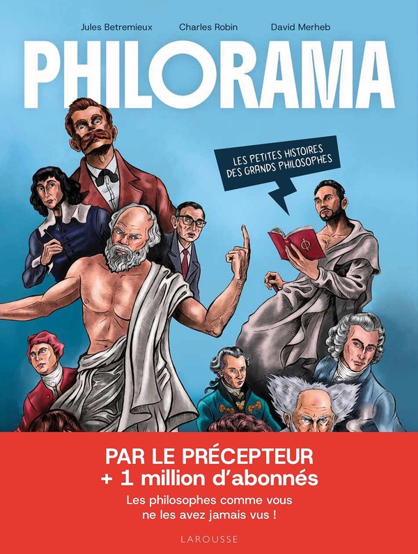Philorama - les petites histoires des grands philosophes