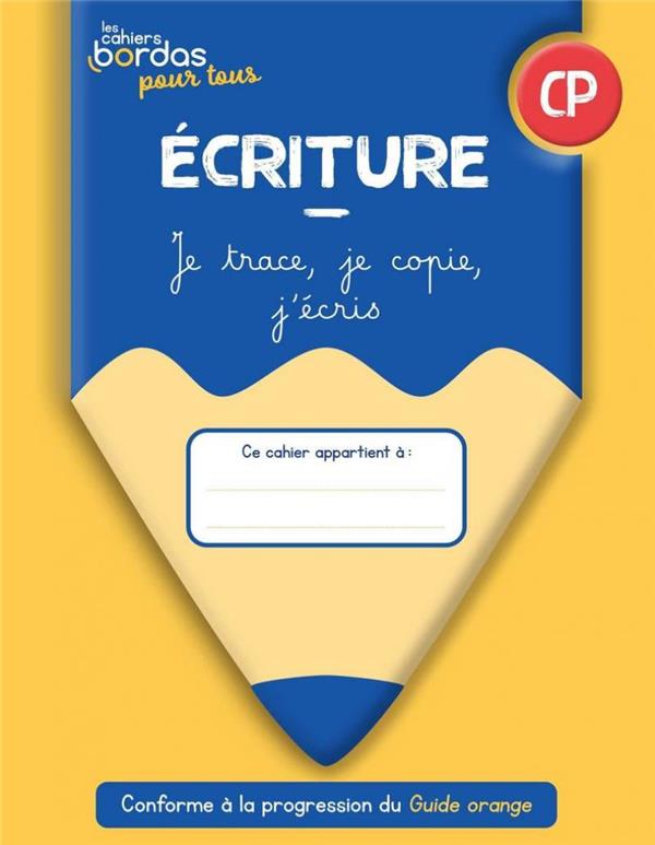 Cahiers bordas pour tous - ecriture cp - 2022 - cahier - eleve