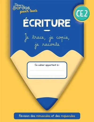 Cahiers bordas pour tous - ecriture ce2 - 2022 - cahier - eleve