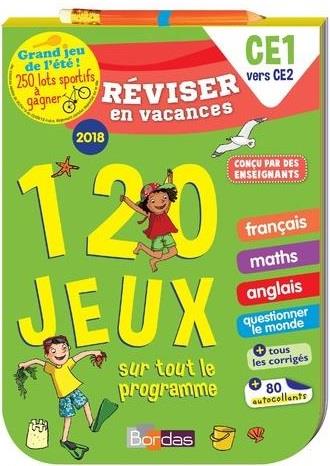 Reviser en vacances ce1 vers ce2 - 120 jeux sur tout le programme