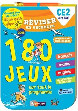 Reviser en vacances ce2 vers cm1 180 jeux sur tout le programme