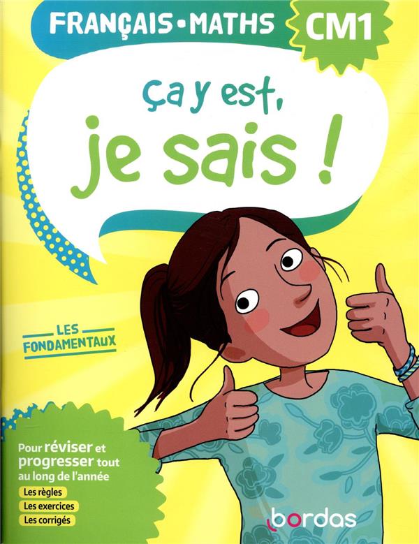 Ca y est, je sais ! francais maths cm1 - les fondamentaux
