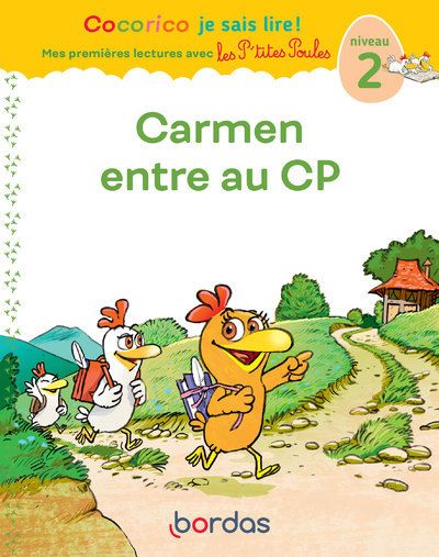 Carmen entre au cp - cocorico je sais lire ! mes premieres lectures avec les p'tites poules
