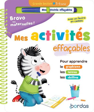 BRAVO LES MATERNELLES - MES ACTIVITES EFFACABLES - GRANDE SECTION
