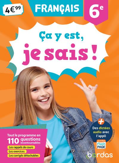 Ca y est, je sais ! francais 6e