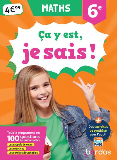 Ca y est, je sais ! maths 6e