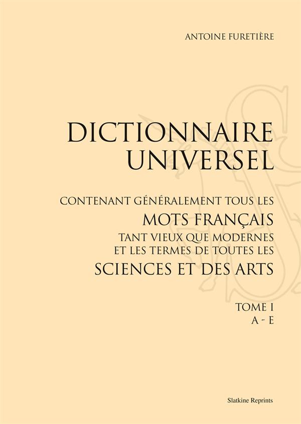 DICTIONNAIRE UNIVERSEL (1690) 3 VOL.