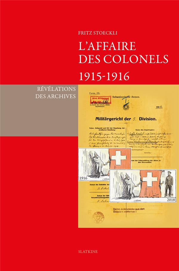 L'AFFAIRE DES COLONELS 1915-1916