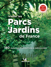 VISITER LES PARCS & JARDINS DE FRANCE