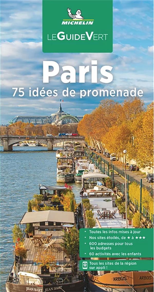 Guide vert paris - 75 idees de promenade