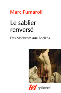 LE SABLIER RENVERSE - DES MODERNES AUX ANCIENS