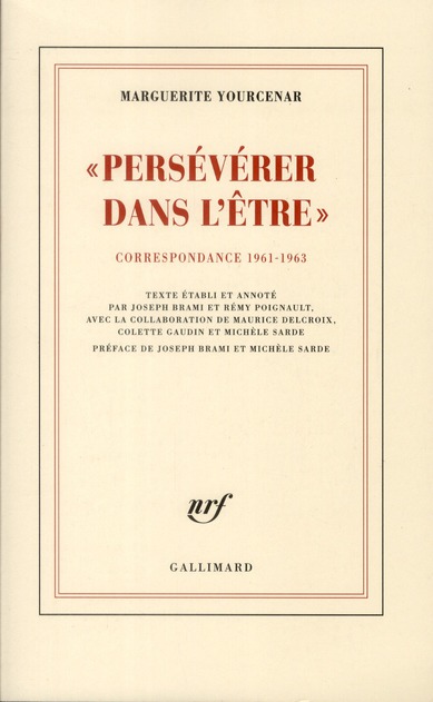 D'HADRIEN A ZENON - III - "PERSEVERER DANS L'ETRE" - CORRESPONDANCE 1961-1963