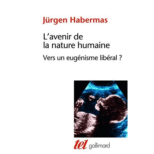L'avenir de la nature humaine - vers un eugenisme liberal ?