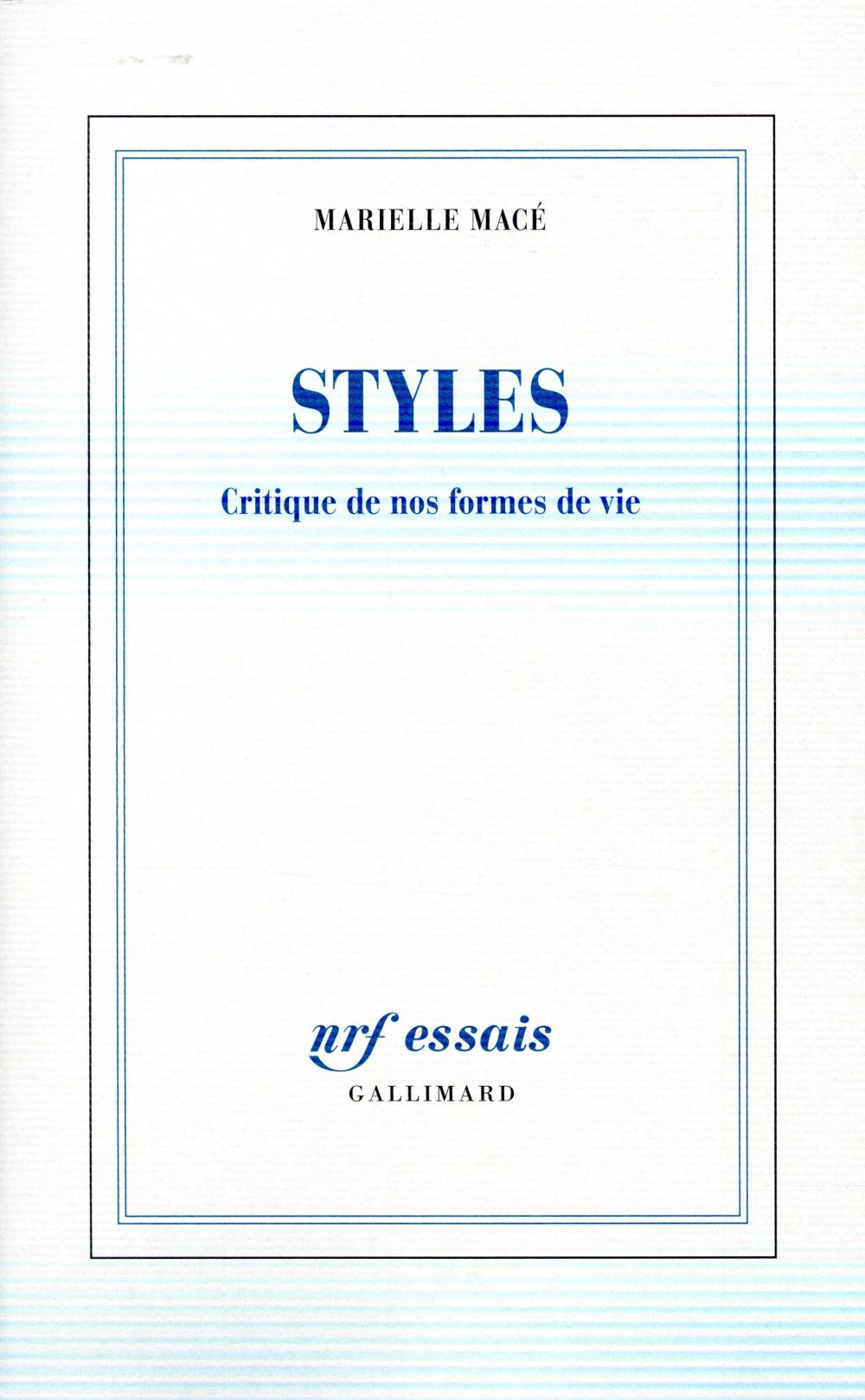 Styles - critique de nos formes de vie