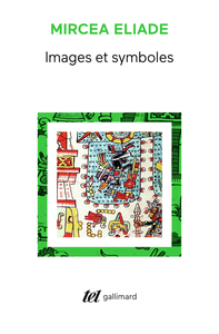 IMAGES ET SYMBOLES - ESSAIS SUR LE SYMBOLISME MAGICO-RELIGIEUX