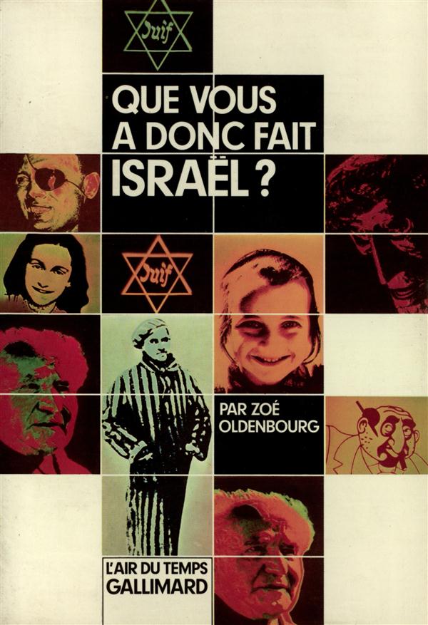QUE VOUS A DONC FAIT ISRAEL ?