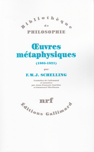 OEUVRES METAPHYSIQUES - (1805-1821)