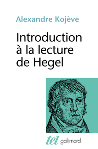 INTRODUCTION A LA LECTURE DE HEGEL