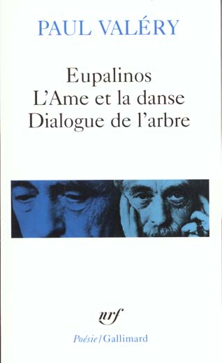 Eupalinos ou l'architecte - l'ame et la danse - dialogue de l'arbre
