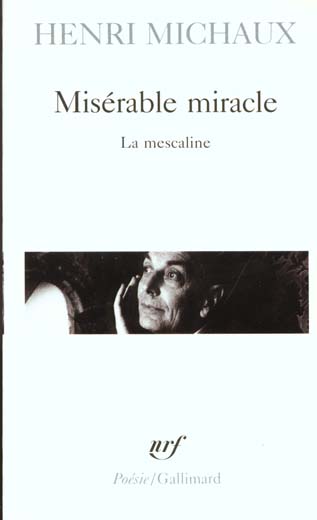 Miserable miracle - la mescaline
