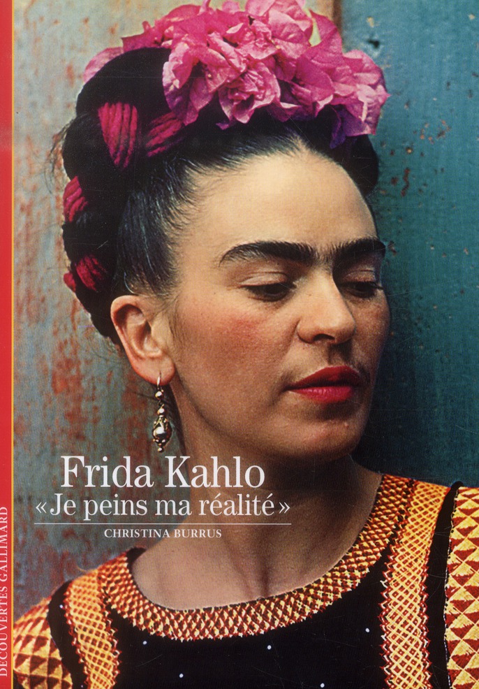 Frida kahlo - "je peins ma realite"