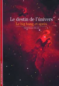 LE DESTIN DE L'UNIVERS - LE BIG BANG, ET APRES