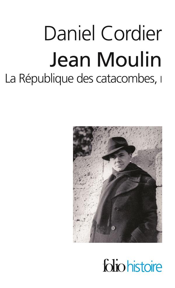 Jean moulin - vol01 - la republique des catacombes