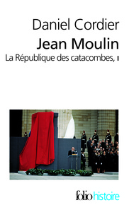 JEAN MOULIN - VOL02 - LA REPUBLIQUE DES CATACOMBES
