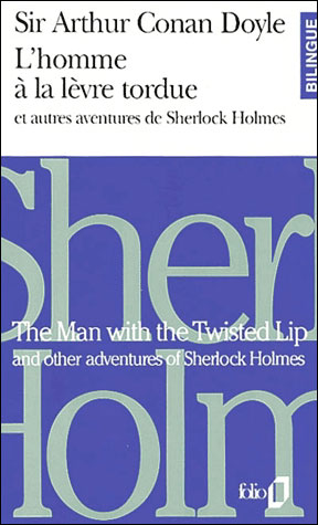 L'homme a la levre tordue et autres aventures de sherlock holmes/the man with the twisted lip and ot