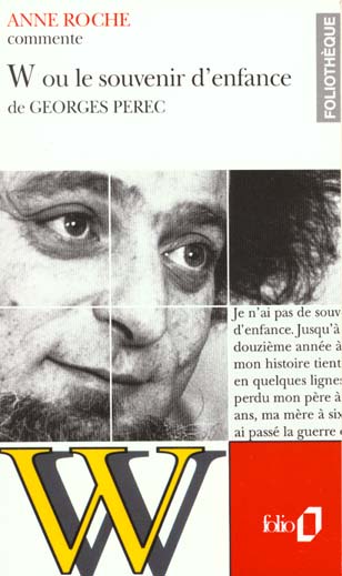 W ou le souvenir d'enfance de georges perec (essai et dossier)