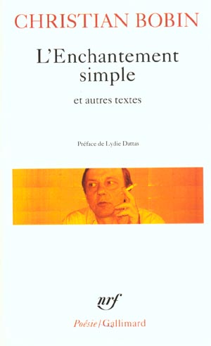 L'enchantement simple et autres textes