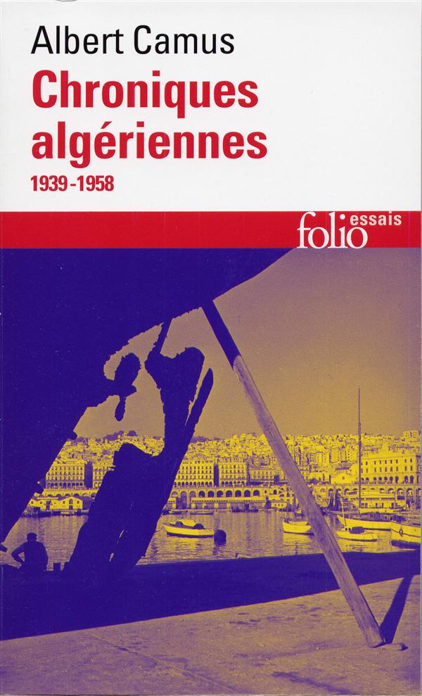 Actuelles - iii - chroniques algeriennes - (1939-1958)