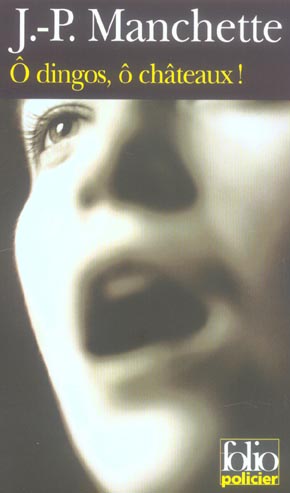 O dingos, o chateaux !