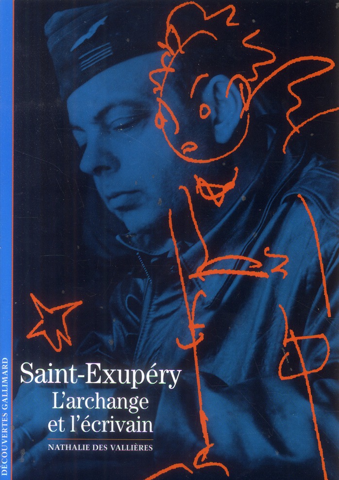 Saint-exupery - l'archange et l'ecrivain