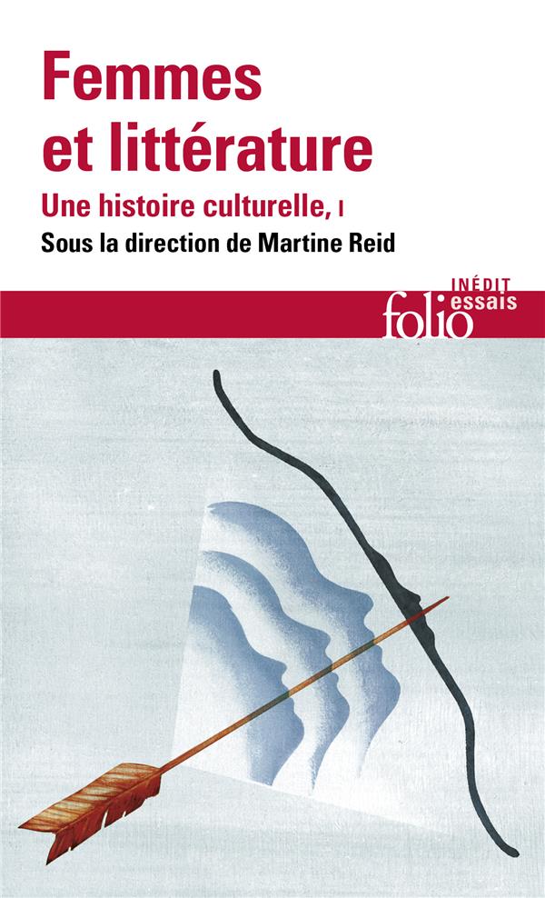Femmes et litterature (tome 1-moyen age- xviii  siecle) - une histoire culturelle