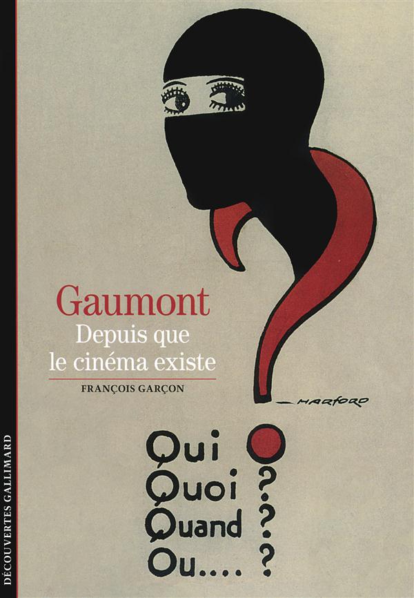 GAUMONT - DEPUIS QUE LE CINEMA EXISTE