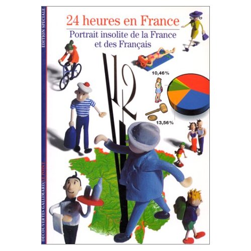 24 HEURES EN FRANCE - PORTRAIT INSOLITE DE LA FRANCE ET DES FRANCAIS