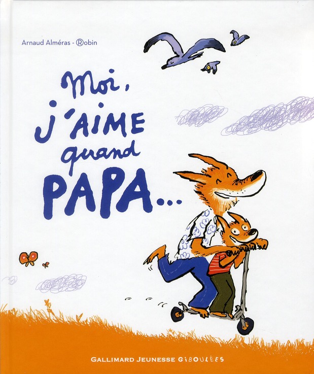 Moi j'aime quand papa...