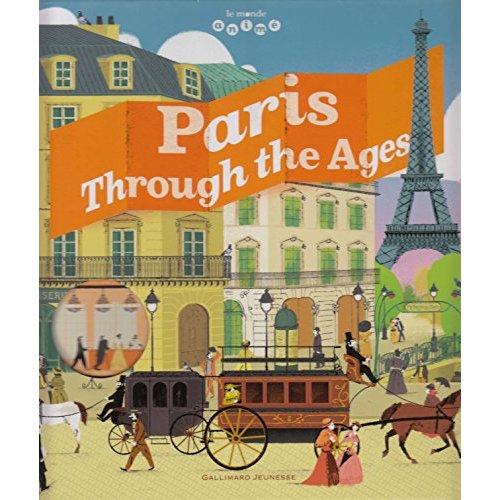 PARIS THROUGH THE AGES