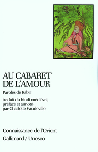 INDIENNE - T07 - AU CABARET DE L'AMOUR - PAROLES DE KABIR
