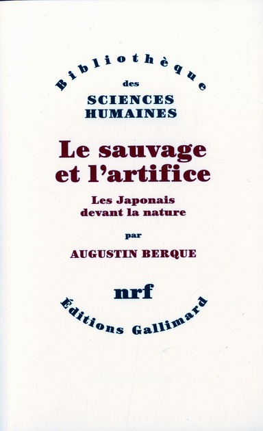 Le sauvage et l'artifice - les japonais devant la nature