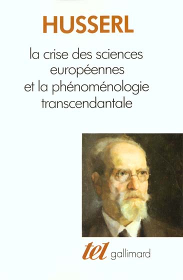 La crise des sciences europeennes et la phenomenologie transcendantale