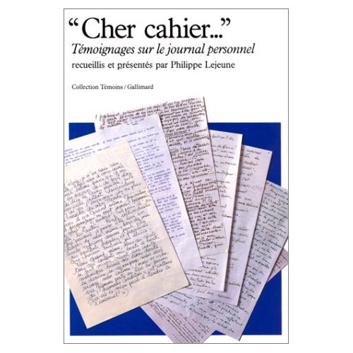 "CHER CAHIER..." - TEMOIGNAGES SUR LE JOURNAL PERSONNEL