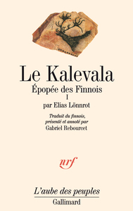 LE KALEVALA - VOL01 - EPOPEE DES FINNOIS