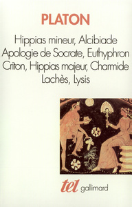 HIPPIAS MINEUR - ALCIBIADE - APOLOGIE DE SOCRATE - EUTHYPHRON - CRITON - HIPPIAS MAJEUR - CHARMIDE -