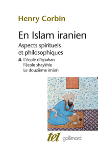 EN ISLAM IRANIEN - VOL04 - ASPECTS SPIRITUELS ET PHILOSOPHIQUES