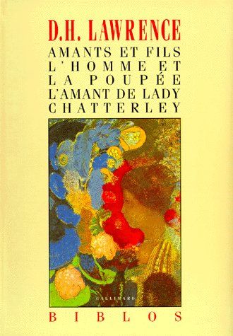 Amants et fils - l'homme et la poupee - l'amant de lady chatterley